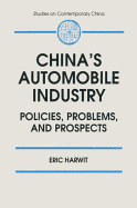 China's Automobile Industry: Policies, Problems and Prospects