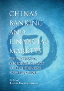 China's Banking and Financial Markets: The Internal Research Report of the Chinese Government - Yang, Li, and Kuhn, Robert Lawrence