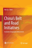 China's Belt and Road Initiatives: Economic Geography Reformation