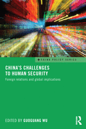 China's Challenges to Human Security: Foreign Relations and Global Implications