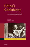China's Christianity: From Missionary to Indigenous Church