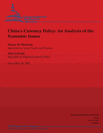 China's Currency Policy: An Analysis of the Economic Issues - LaBonte, Marc, and Morrison, Wayne M