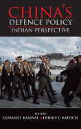 China's Defence Policy: Indian Perspectives