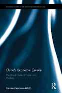 China's Economic Culture: The Ritual Order of State and Markets