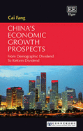 China'S Economic Growth Prospects: From Demographic Dividend to Reform Dividend