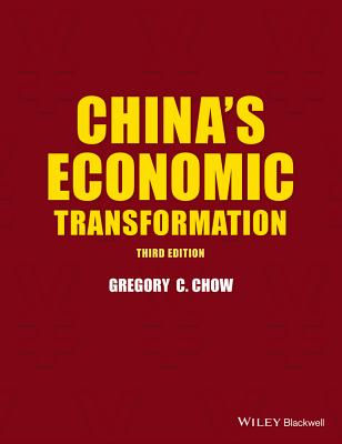 China's Economic Transformation - Chow, Gregory C.