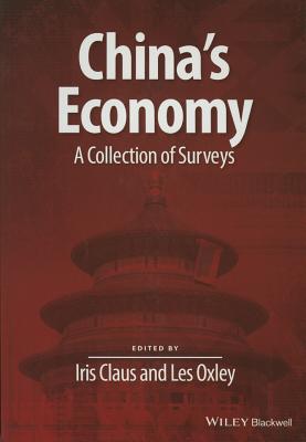 China's Economy: A Collection of Surveys - Claus, Iris (Editor), and Oxley, Les (Editor)