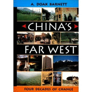 China's Far West: Four Decades of Change