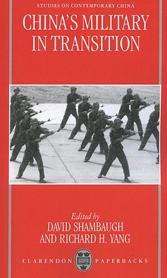 China's Military in Transition (Scc) - Shambaugh, David L (Editor), and Yang, Richard H (Editor)