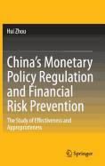 China's Monetary Policy Regulation and Financial Risk Prevention: The Study of Effectiveness and Appropriateness