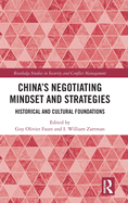China's Negotiating Mindset and Strategies: Historical and Cultural Foundations