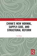 China's New Normal, Supply-Side, and Structural Reform