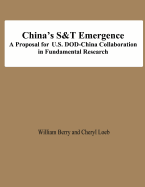China's S&T Emergence A Proposal for U.S. DOD-China Collaboration in Fundamental Research