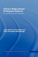 China's State Owned Enterprise Reforms: An Industrial and CEO Approach