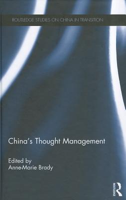 China's Thought Management - Brady, Anne-Marie (Editor)