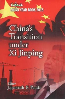 China's Transition under Xi Jinping - Panda, Jagannath P.