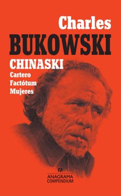 Chinaski (Cartero, Factotum, Mujeres) - Bukowski, Charles, and Berlanga, Jorge