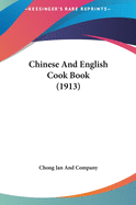 Chinese And English Cook Book (1913)