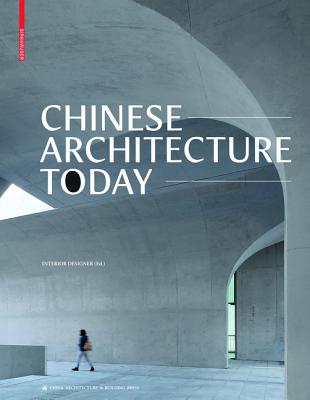 Chinese Architecture Today - Interior Designer (Editor)