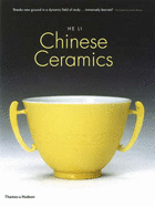 Chinese Ceramics: The New Standard Guide - Li, He