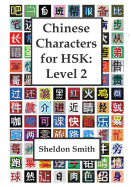 Chinese Characters for Hsk, Level 2