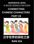 Chinese Characters for Kids (Part 19)- Moderate Level Test Series for Children to Recognize Chinese Characters by Column Matching, Suitable for HSK All Levels, Fast Learn Mandarin Chinese with Simplified Character Brain Games