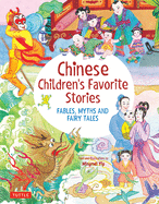 Chinese Children's Favorite Stories: Fables, Myths and Fairy Tales