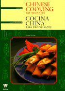 Chinese cooking for beginners = Cocina China para principiantes