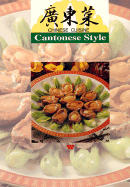Chinese Cuisine: Cantonese Style - Lin, Lee-Hwa (Editor)