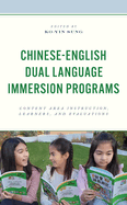 Chinese-English Dual Language Immersion Programs: Content Area Instruction, Learners, and Evaluations