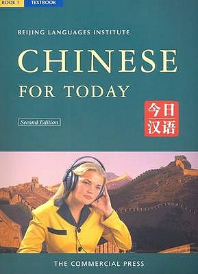 Chinese for Today: Student's Book - Zhengcheng, H., and Beijing Language Institute