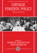 Chinese Foreign Policy: Theory and Practice
