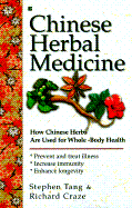 Chinese Herbal Medicine - Tang, Stephen, and Craze, Richard