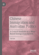 Chinese Immigration and Australian Politics: A Critical Analysis on a Merit-Based Immigration System
