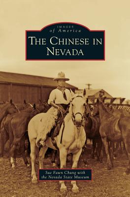 Chinese in Nevada - Fawn Chung, Sue, and Chung, Sue Fawn, and Nevada State Museum
