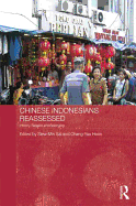 Chinese Indonesians Reassessed: History, Religion and Belonging