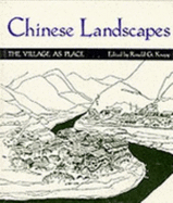 Chinese Landscapes: The Village as Place - Knapp, Ronald G. (Editor)