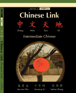 Chinese Link: Intermediate Chinese, Level 2, Part 2 - Wu, Sue-Mei, Professor, and Yu, Yueming, and Zhang, Yanhui