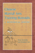 Chinese Martial Arts Training Manuals: A Historical Survey