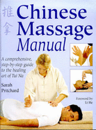 Chinese Massage Manual: The Healing Art of Tui Na