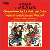 Chinese Melodies for Violin & Guitar - Gerald Garcia (guitar); Takako Nishizaki (violin)
