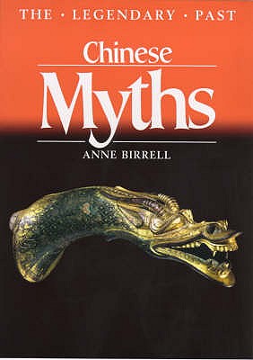 Chinese Myths - Birrell, Anne