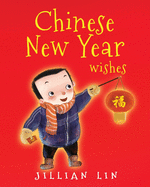 Chinese New Year Wishes: Chinese Spring and Lantern Festival Celebration