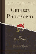 Chinese Philosophy (Classic Reprint)