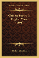 Chinese Poetry In English Verse (1898)