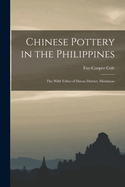 Chinese Pottery in the Philippines: The Wild Tribes of Davao District, Mindanao