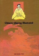 Chinese Qigong Illustrated - Yu Gongbao