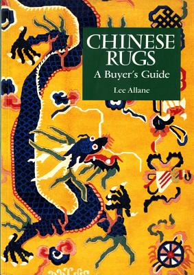 Chinese Rugs: A Buyer's Guide - Allane, Lee