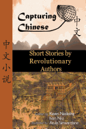 Chinese Short Stories by Revolutionary Authors: Read Chinese Literature with Detailed Footnotes, Pinyin, Summaries, and Audio