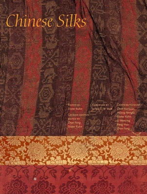 Chinese Silks - Zhao, Feng, and Li, Wengying, and Chen, Juanjuan